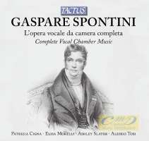Spontini: Complete Vocal Chamber Music